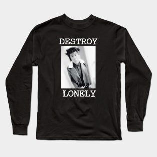 Destroy Lonely Solitude Long Sleeve T-Shirt